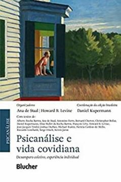 Imagem de PSICANALISE E VIDA COVIDIANA- DESAMPARO COLETIVO, EXPERIENCIA INDIVIDUAL