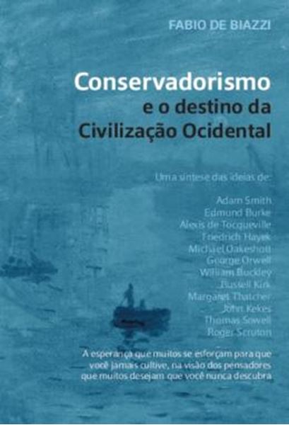 Picture of CONSERVADORISMO E O DESTINO DA CIVILIZACAO OCIDENTAL