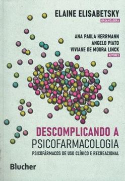 Imagem de DESCOMPLICANDO A PSICOFARMACOLOGIA - PSICOFARMACOS DE USO CLINICO E RECREACIONAL