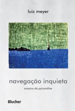 Imagem de NAVEGACAO INQUIETA - ENSAIOS DE PSICANALISE