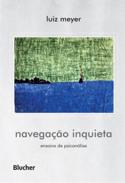 Picture of NAVEGACAO INQUIETA - ENSAIOS DE PSICANALISE