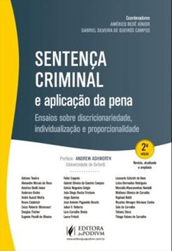 Imagem de SENTENCA CRIMINAL E APLICACAO DA PENA - ENSAIOS SOBRE DISCRICIONARIEDADE, INDIVIDUALIZACAO E PROPORCIONALIDADE