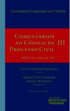 Imagem de COMENTARIOS AO CODIGO DE PROCESSO CIVIL- VOL. III ARTIGOS 188 AO 193- 3 ED.