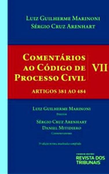Picture of COMENTARIOS AO CODIGO DE PROCESSO CIVIL- VOLUME VII -ARTIGOS 381 AO 484- 3ª ED.