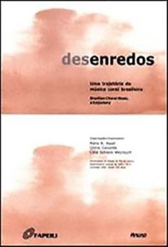 Imagem de DESENREDOS - UMA TRAJETORIA DA MUSICA CORAL BRASILEIRA