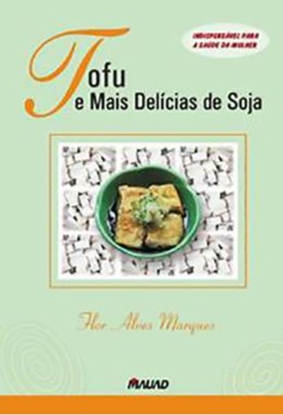 Picture of TOFU E MAIS DELICIAS DE SOJA