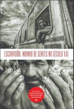 Imagem de ESCRAVIDAO: MOINHO DE GENTES NO SECULO XXI