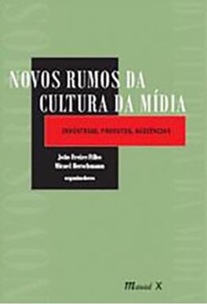 Picture of NOVOS RUMOS DA CULTURA DA MIDIA: INDUSTRIAS, PRODUTOS, AUDIENCIAS