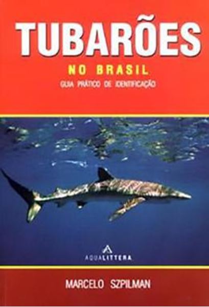 Picture of TUBAROES NO BRASIL - GUIA PRATICO DE IDENTIFICACAO