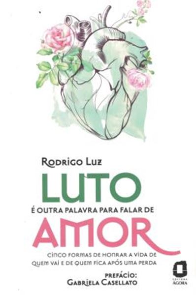 Picture of LUTO E OUTRA PALAVRA PARA FALAR DE AMOR