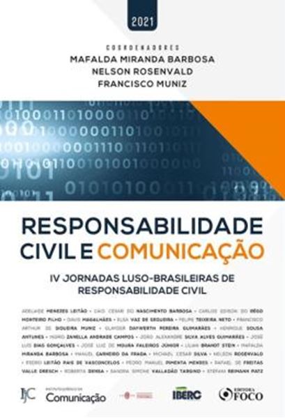 Picture of RESPONSABILIDADE CIVIL E COMUNICACAO - IV JORNADAS LUSO-BRASILEIRAS DE RESPONSABILIDADE CIVIL