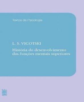 Imagem de HISTORIA DO DESENVOLVIMENTO DAS FUNCOES MENTAIS SUPERIORES