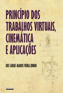 Imagem de PRINCIPIO DOS TRABALHOS VIRTUAIS, CINEMATICA E APLICACOES