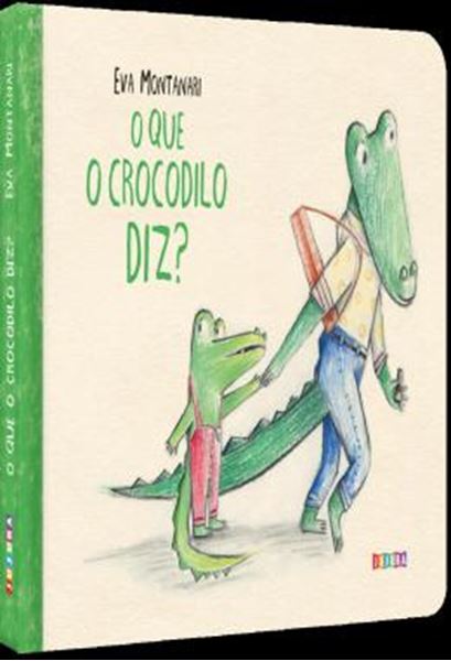 Picture of O QUE O CROCODILO DIZ?