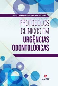 Imagem de PROTOCOLOS CLINICOS EM URGENCIAS ODONTOLOGICAS