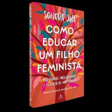 Imagem de COMO EDUCAR UM FILHO FEMINISTA