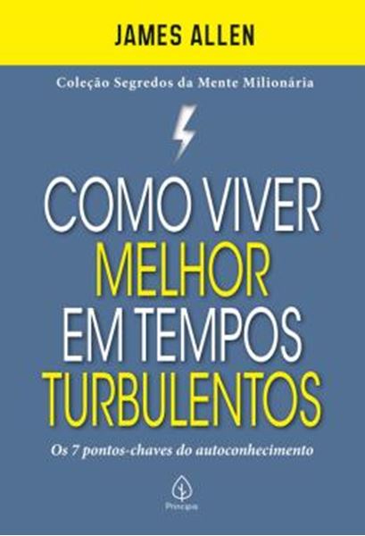 Picture of COMO VIVER MELHOR EM TEMPOS TURBULENTOS - OS 7 PONTOS-CHAVES DO AUTOCONHECIMENTO