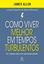 Imagem de COMO VIVER MELHOR EM TEMPOS TURBULENTOS - OS 7 PONTOS-CHAVES DO AUTOCONHECIMENTO