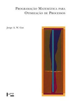 Imagem de PROGRAMACAO MATEMATICA PARA OTIMIZACAO DE PROCESSOS