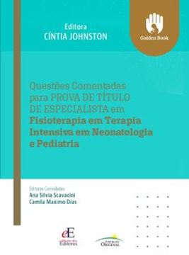 Imagem de QUESTOES COMENTADAS PARA PROVA DE TITULO DE ESPECIALISTA EM FISIOTERAPIA EM TERAPIA INTENSIVA EM NEONATOLOGIA E PEDIATRIA