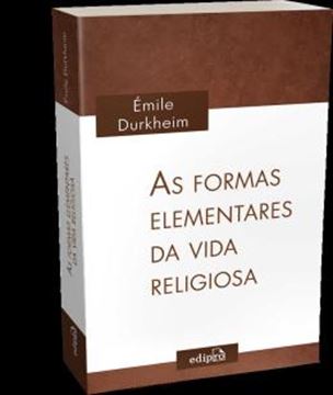 Imagem de AS FORMAS ELEMENTARES DA VIDA RELIGIOSA