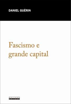Imagem de FASCISMO E GRANDE CAPITAL