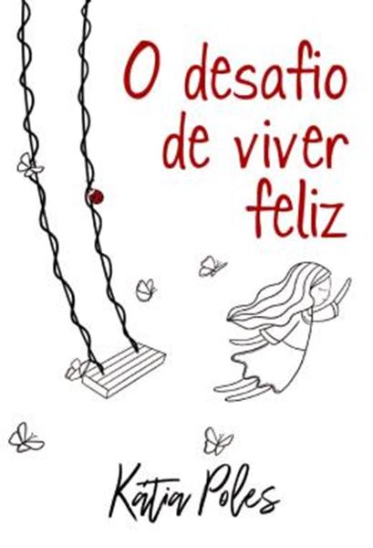 Picture of O DESAFIO DE VIVER FELIZ