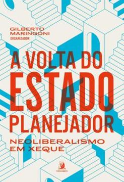Imagem de A VOLTA DO ESTADO PLANEJADOR - NEOLIBERALISMO EM XEQUE