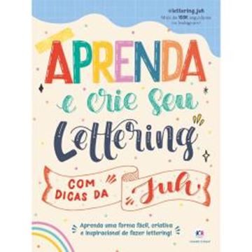 Imagem de APRENDA E CRIE SEU LETTERING COM DICAS DA JUH