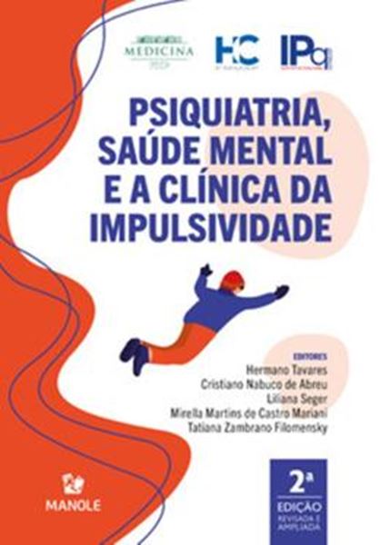 Picture of PSIQUIATRIA, SAUDE MENTAL E A CLINICA DA IMPULSIVIDADE  - 2ª ED