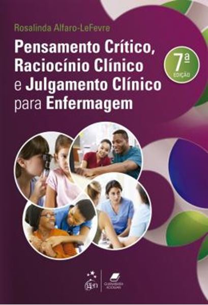 Picture of PENSAMENTO CRITICO, RACIOCINIO CLINICO E JULGAMENTO CLINICO PARA ENFERMAGEM - 7ª ED