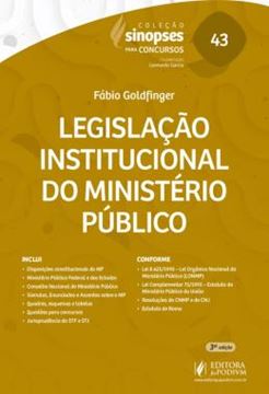 Imagem de SINOPSES PARA CONCURSOS - LEGISLACAO INSTITUCIONAL DO MINISTERIO PUBLICO - VOLUME 43