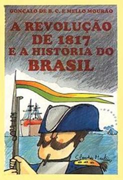 Imagem de A REVOLUCAO DE 1817 E A HISTORIA DO BRASIL