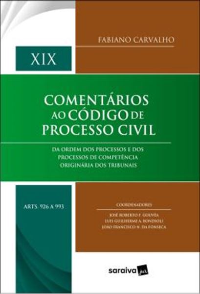 Picture of COMENTARIOS AO CODIGO DE PROCESSO CIVIL - VOLUME 19 - ARTS. 926 A 993