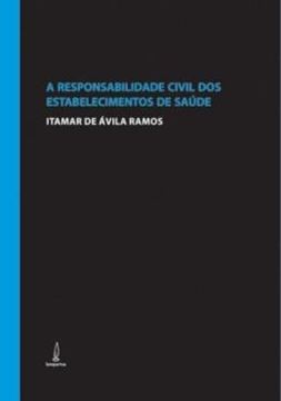 Imagem de A RESPONSABILIDADE CIVIL DOS ESTABELECIMENTOS DE SAUDE