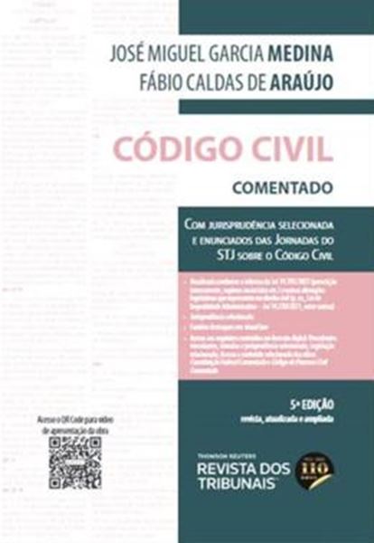 Picture of CODIGO CIVIL COMENTADO - COM JURISPRUDENCIA SELECIONADA E ENUNCIADOS DAS JORNADAS DO STJ SOBRE O CODIGO CIVIL - 5ª ED