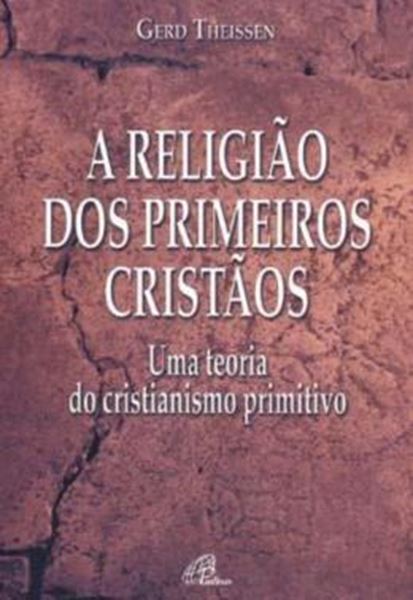 Picture of A RELIGIAO DOS PRIMEIROS CRISTAOS