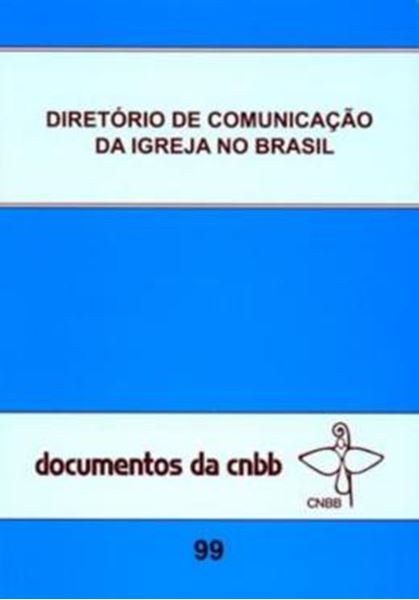 Picture of DIRETORIO DE COMUNICACAO DA IGREJA NO BRASIL - DOC. 99