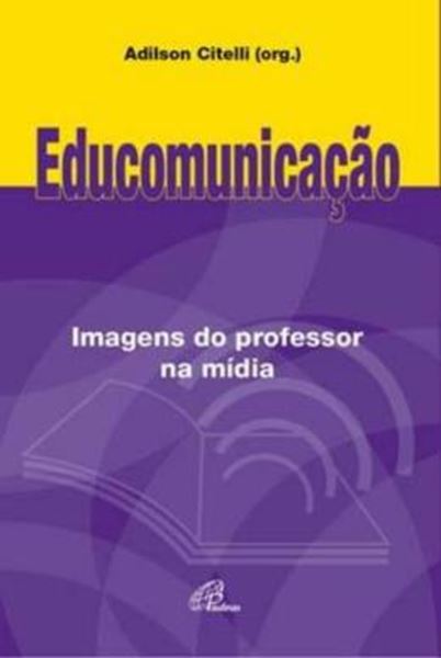 Picture of EDUCOMUNICACAO: IMAGENS DO PROFESSOR NA MIDIA