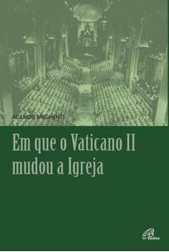 Imagem de EM QUE O VATICANO II MUDOU A IGREJA
