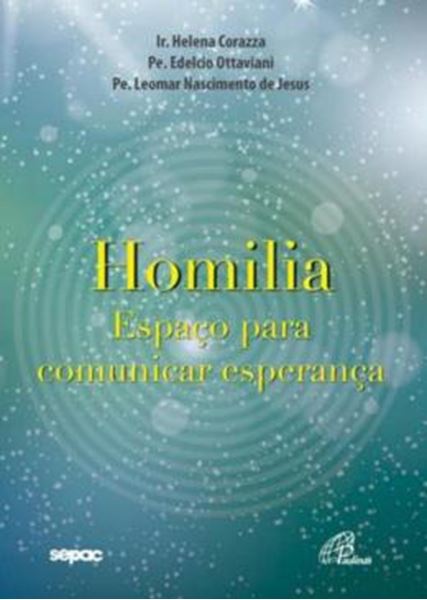 Picture of HOMILIA: ESPACO PARA COMUNICAR ESPERANCA