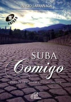 Imagem de SUBA COMIGO - PARA OS QUE VIVEM EM COMUNIDADE