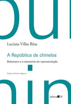 Imagem de A REPUBLICA DE CHINELOS - BOLSONARO E O DESMONTE DA REPRESENTACAO