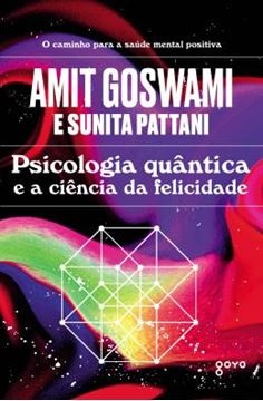 Imagem de PSICOLOGIA QUANTICA E A CIENCIA DA FELICIDADE