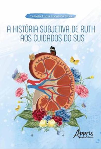 Picture of A HISTORIA SUBJETIVA DE RUTH AOS CUIDADOS DO SUS
