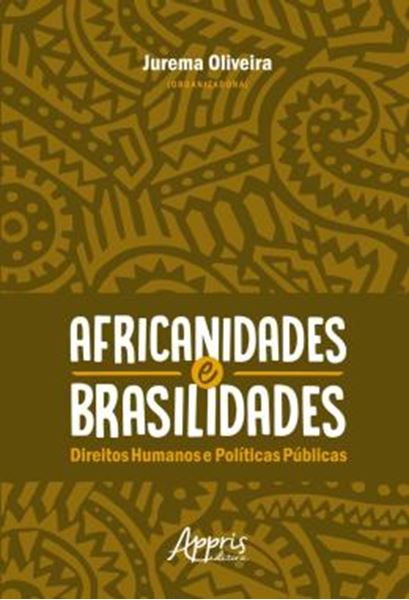 Picture of AFRICANIDADES E BRASILIDADES: DIREITOS HUMANOS E POLITICAS PUBLICAS