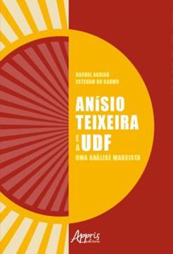 Imagem de ANISIO TEIXEIRA E A UDF: UMA ANALISE MARXISTA