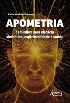 Imagem de APOMETRIA: CAMINHOS PARA EFICACIA SIMBOLICA, ESPIRITUALIDADE E SAUDE