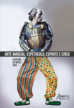 Imagem de ARTE MARCIAL: ESPETACULO, ESPORTE E CIRCO