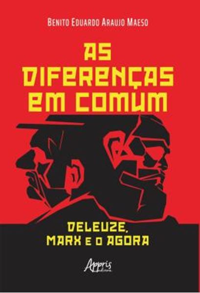 Picture of AS DIFERENCAS EM COMUM: DELEUZE, MARX E O AGORA